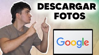 Cómo DESCARGAR IMÁGENES de GOOGLE en PC ✅ WINDOWS 11 🌐 [upl. by Boyer321]