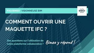 FAQ  Comment ouvrir une maquette IFC [upl. by Gipson]