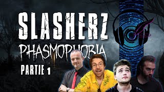 🎧 SLASHERZ  PHASMOPHOBIA ● PARTIE 1 Feat JDG Odieux C Jeremy ● JDR NARRATION AUGMENTÉE [upl. by Wie439]