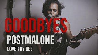 Goodbyes by Post Malone  Dees Rendition [upl. by Enimisaj]