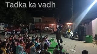 ajibo Garib tadka ka vadh  Ram natak sabha janglote 🙏 [upl. by Lasko]