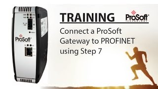 Set Up Connect a ProSoft Gateway to PROFINET using Step 7 [upl. by Quita]