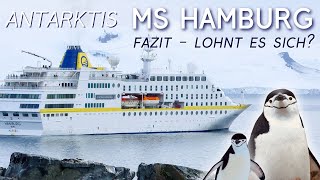 MS HAMBURG  ANTARKTIS EXPEDITION I Lohnt es sich FAZIT zur Reise [upl. by Cleti234]