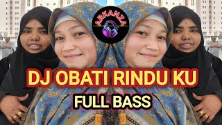 DJ OBATI RINDUKU‼️FULL BASS VIRAL TIKTOK 2024 [upl. by Eittel576]