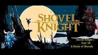 Shovel KnightPart 10 A Storm of ShovelsBossThe Black Knight [upl. by Knight]