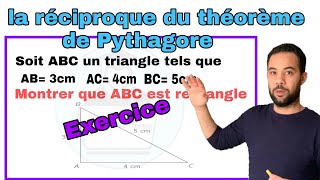 la réciproque du théorème de Pythagore  Exercice [upl. by Alahc]