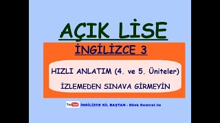 Açık Lise İNGİLİZCE 3 4 ve 5 Üniteler [upl. by Eitsirhc]