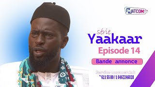 BANDE ANNONCE  SÉRIE YAAKAAR  EPISODE 14 [upl. by Risley]