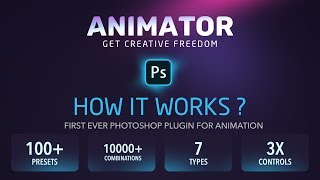 HOW IT WORKS  ANIMATOR Photoshop Plugin for Animated Effects [upl. by Cooperman]