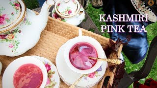 KASHMIRI PINK TEANOON CHAI [upl. by Persse]