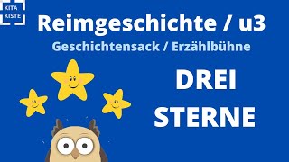 DREI STERNE  Reimgeschichte für Geschichtensäckchen  Erzähltheater winter sterne sprechvers [upl. by Meeka]