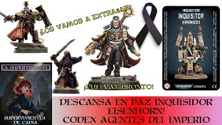 Descansa en paz Inquisidor Eisenhorn  Codex Agentes del Imperio 40k warhammer [upl. by Bria]