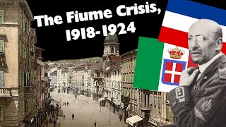 The Dispute over Fiume after WW1 [upl. by Onilegna]