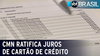 CMN ratifica novo limite de juros para cartão de crédito  SBT Brasil 211223 [upl. by Jolda851]