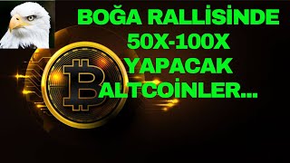 BOĞA RALLİSİNDE 50X100X YAPACAK ALTCOİNLER [upl. by Asiralc220]