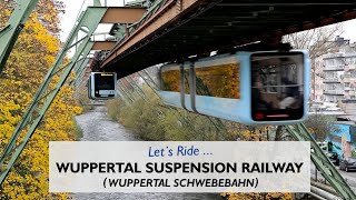 Lets Ride  The Wuppertal Schwebebahn [upl. by Romie]