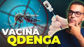 VACINA DA DENGUE QDENGA  Tudo o que você precisa saber [upl. by Ainekahs]