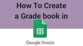 How To Create a Grade book in Google Sheets [upl. by Ultima]