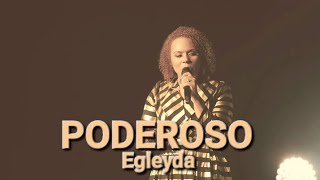 PODEROSO Live  Egleyda Egleyda [upl. by Poulter]