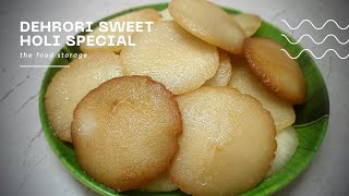 दही चावल की स्वादिस्ट देहरौरी मिठाईRice Flour Sweet RecipeDehrori SweetHoli Special Sweet [upl. by Allison300]