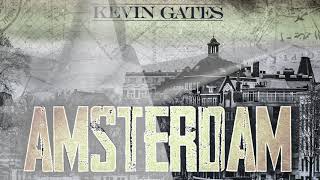 Kevin Gates  Amsterdam Rooftop Luv [upl. by Radford]