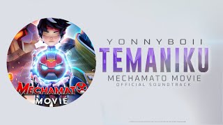 MECHAMATO MOVIE OST  TEMANIKU BY YONNYBOII  OFFICIAL LYRICS VIDEO [upl. by Beekman]