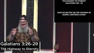 Galatians 32629  Highway to Eternity [upl. by Malaspina]