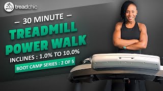 Boot Camp Series 2 of 5  30 Minute Power Walking Treadmill Workout For Weight Loss and More [upl. by Nolyak]