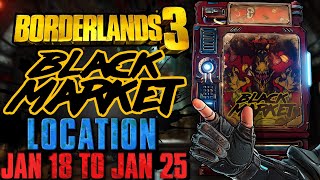 Black Market Vending Machine Location January 18 2024  GOD ROLL SAVE  Borderlands 3 [upl. by Bevon]