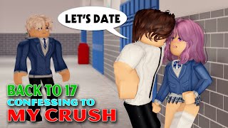 💖 School Love Back to 17 Confessing to My Crush [upl. by Siwel]