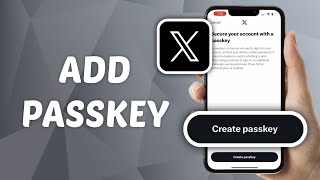 How to Add Passkey on X Twitter [upl. by Eelrahc]