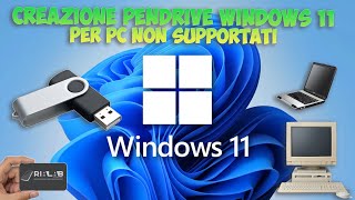 Come creare una chiavetta usb avviabile Windows 11 per pc non supportati windows11 [upl. by Pruchno]