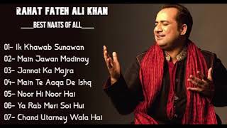 Rahat Fateh Ali Khan Best Naats amp Qawalis Collection The Album [upl. by Phoebe784]