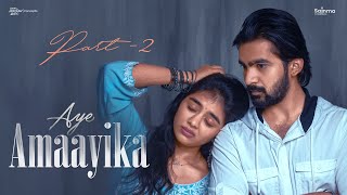 Aye Amaayika  Part 2  Telugu Independent film 2024  Sainma Creations  South Indian Logic [upl. by Rois484]