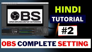 OBS Complete Setting tutorial in hindi 2023  OBS Settings for High Quality Live Stream [upl. by Ahseined]