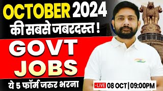 TOP 5 Government Job in OCT 2024  New Govt Job 2024 Govt Vacancy New Bharti Form Update Ankit Sir [upl. by Akenahc403]