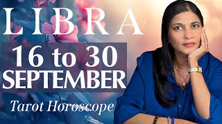 LIBRA Tarot reading from 16 to 30 September 2024 [upl. by Narda]