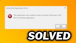 FIXED UiHostexe application error in windows 1011 [upl. by Yzzik]