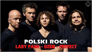 Lady Pank Dżem Perfect Polski Rock lat 80 i 90  Polskie hity lat 80 i 90 [upl. by Noak561]