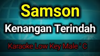 Kenangan Terindah  Samsons karaoke nada rendah pria [upl. by Noled]