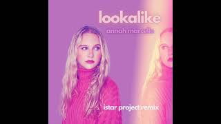 Annah Marcelle  Lookalike Istar Project Remix [upl. by Antipas211]