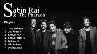 Sabin Rai songs collection sabinrai Sabin rai hits collection sabinrai SabinRaiThePharaoh [upl. by Alyek]