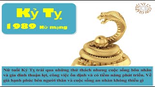 Tử vi trọn đời tuổi Kỷ Tỵ 1989 Nữ mạng  Cuộc sống an nhàn không thiếu gì [upl. by Bhayani326]