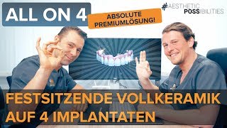 Premiumversorgung All on 4  Feste Keramikbrücke auf 4 Implantaten inkl vorher nachher [upl. by Wald707]