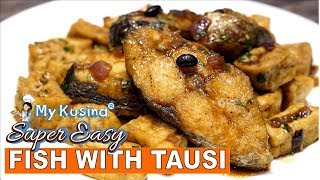 FISH WITH TAUSI  My Kusina [upl. by Laucsap]