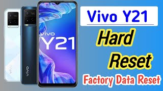 Vivo Y21 Hard Reset  How To Factory Data Reset Vivo Y21 [upl. by Oicnanev]