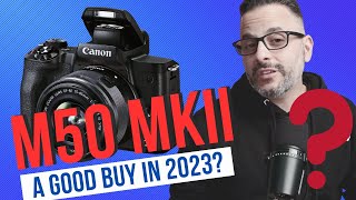 Canon M50 Mark II Review  Worth Buying in 2023 And Is It Any GOOD [upl. by Rowley]