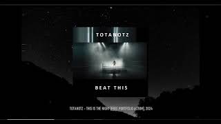 020 Totanotz  Beat This [upl. by Kate]