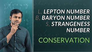 Lepton Baryon Strangeness Number  Conservation [upl. by Catriona906]