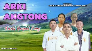 Arki Angtong  Arjun Albinus Clerish Reema  Karbi Gospel Song [upl. by Nerdna]